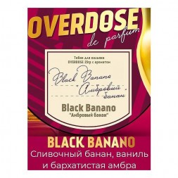 Табак Overdose - Black Banano (Амбровый Банан, 25 грамм)